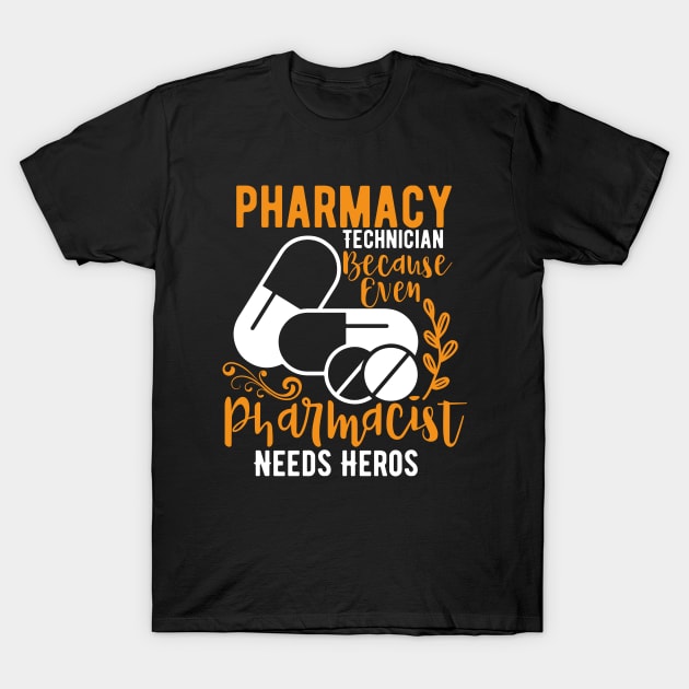 Pharmacy Technician T-Shirt by ARTGUMY